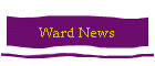 Ward News